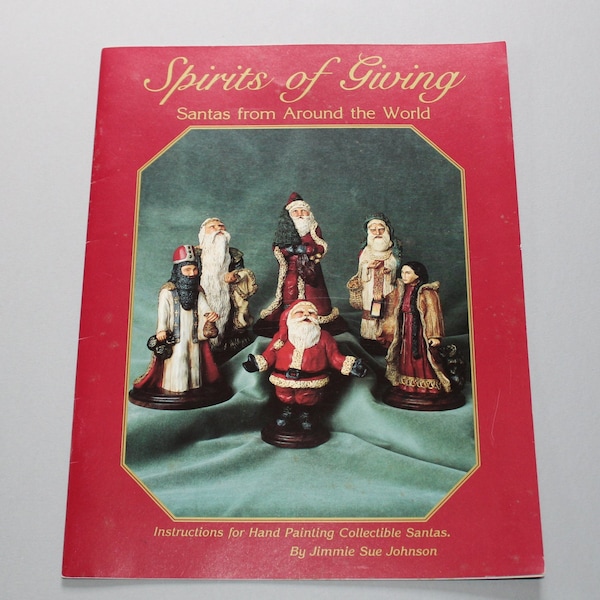 1988 Spirits of Giving Santas from Around the World by Jimmie Sue Johnson Hand Painting Collectible Santas Christmas Holiday home decor