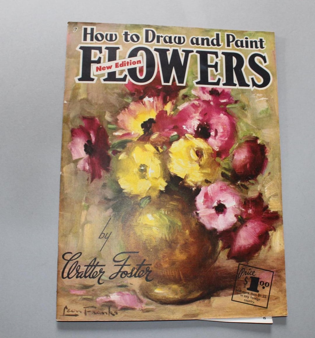 1960s How to Draw and Paint Flowers No. 7 a Walter Foster How to Draw ...