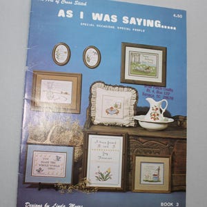 1982 As I Was Saying Book 3 by Linda Myers cross stitch book patterns instructions embroidery needlework flowers plants sampler