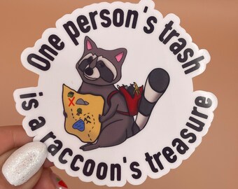 Trash or Treasure Sticker | Raccoon Sticker | High Quality Vinyl | Scratch Resistant, Waterproof, and Weatherproof