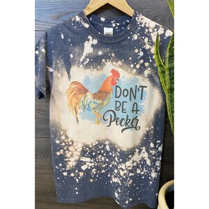 Don&#39;t Be a Pecker Tee | Don&#39;t be a Pecker Graphic