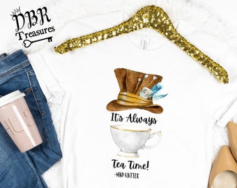 Alice In Wonderland Inspired PNG,Mad Hatter Quote, Tea Party T-shirt Design, Tea Party Digital Print, Sublimation PNG Design