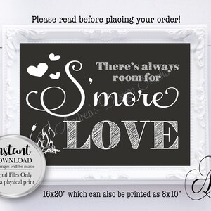 There&#39;s Always Room For S&#39;more Love Sign, S&#39;mores Sign, Party Decor Sign, Wedding Decor Sign, 8x10/16x20&quot;, Instant Download, Digital Files