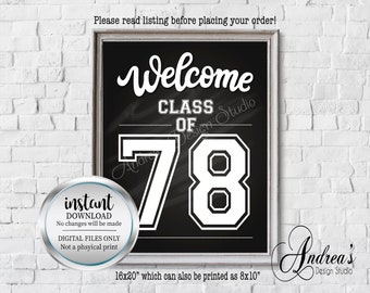 Puede incluir: Señal imprimible en blanco y negro con el texto "Bienvenido Clase de 78" en estilo pizarra. La señal mide 40,64 cm x 50,8 cm y se puede imprimir en 20,32 cm x 25,4 cm.