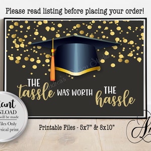 The Tassle Was Worth The Hassle, Graduation Decor Sign, Graduation Party Decor, Party Decor Signs, Instant Download, Digital Files