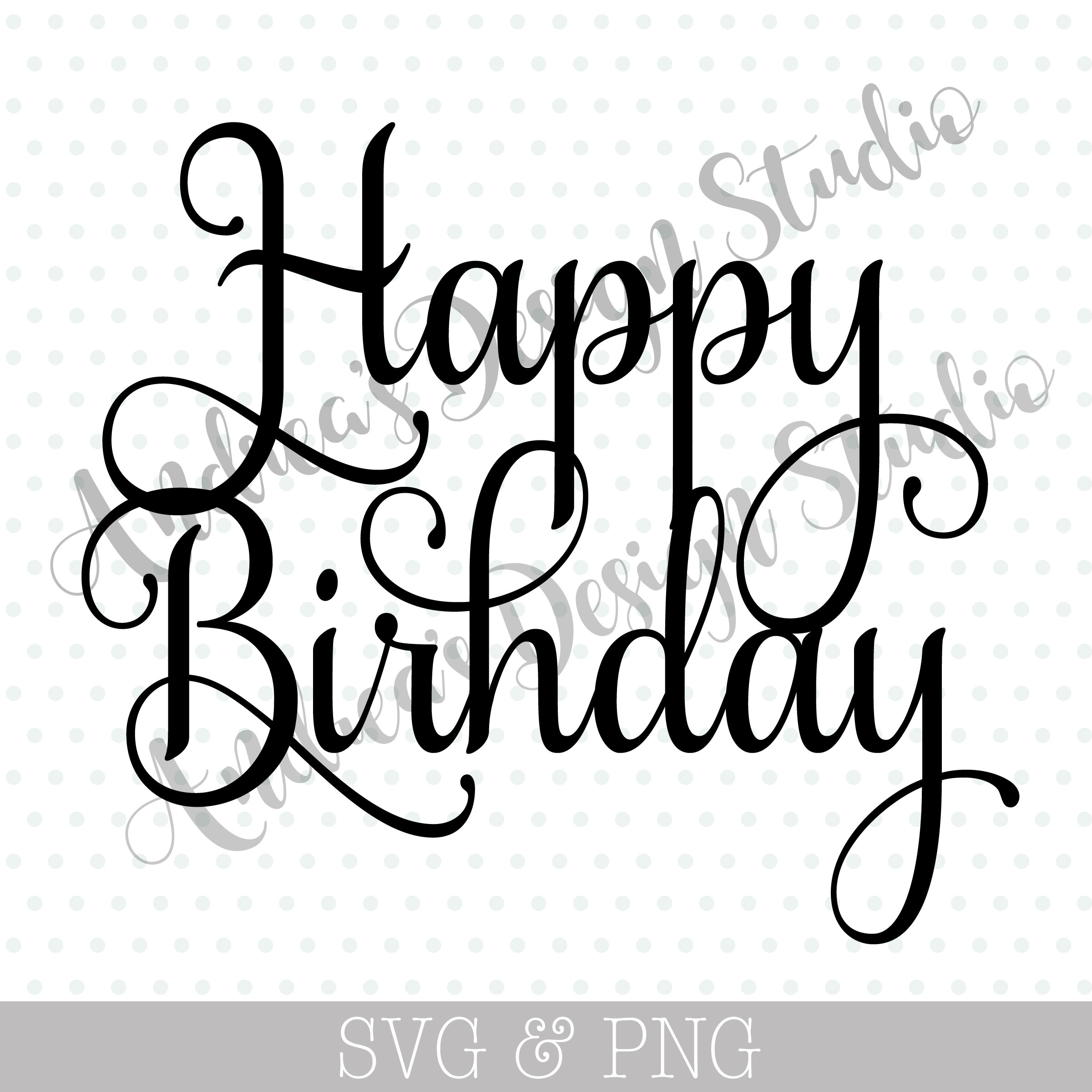 Happy Birthday Cake Topper Cricut or Silhouette Cut File Etsy