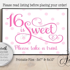 Sixteen Is Sweet Please Take A Treat Sign, 16th Birthday Party Sweet Table Sign, Sweet 16 Party Decor, Instant Download, Digital Files