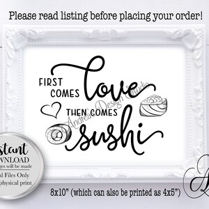 First Comes Love Then Comes Sushi, Wedding Sushi Bar Sign, Bridal Shower Sushi Sign, Sushi Table Sign, Instant Download, Digital Files
