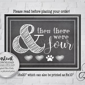 And Then There Were Four Pregnancy Announcement, There Were Four, 8x10/16x20&quot;, Chalkboard Style, Instant Download, Digital Files