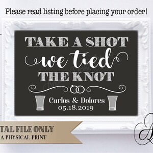 Take A Shot, We Tied The Knot, Wedding Bar Sign, Wedding Printables, Wedding Chalkboard Decor, Personalized Wedding, Digital Files