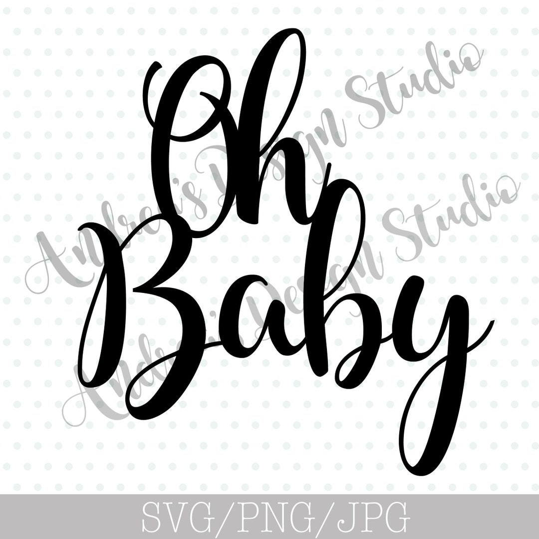 Oh Baby, Baby Shower Cake Topper, Baby Shower Cake Decor, Cricut or