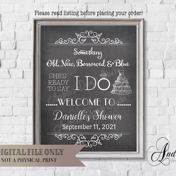 Something Old, New, Borrowed, Blue Sign, Bridal Shower Sign, Ready To Say I Do, Party Decor, Digital Files