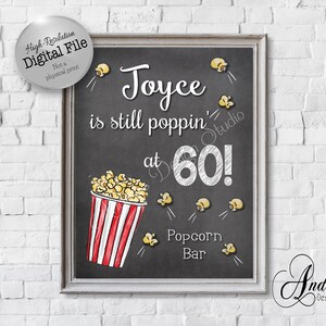 Still Poppin&#39; Popcorn Bar Sign, Birthday Popcorn Sign, Party Popcorn Bar Sign, Party Decor Sign, Chalkboard Style, Digital Files