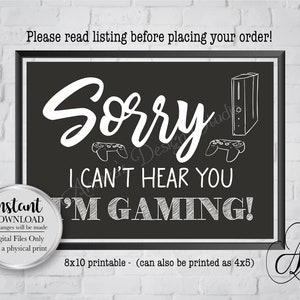 Sorry, ik kan je niet horen, ik ben aan het gamen, bord voor gamezone, bord &#39;Geluk niet storen&#39;, bord &#39;Stuur niet storen&#39;, DIY-printables, direct downloaden, digitale bestanden