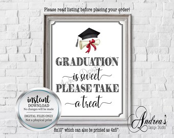 May include: A printable 8x10 inch sign with a graduation cap and diploma design. The sign says "Graduation is sweet, please take a treat".