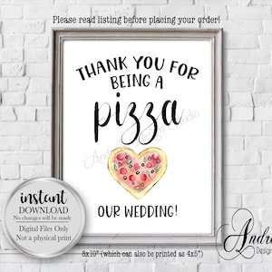 Thank You For Being A Pizza Our Wedding, Wedding Pizza Bar, Pizza Bar Sign, Wedding Decoration, Instant Download, Printables, Digital Files