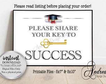 May include: Printable graduation sign with a black and gold key and the text "Please share your key to success". The sign also features a graduation cap and diploma. The sign is available in 5x7 inches and 8x10 inches.
