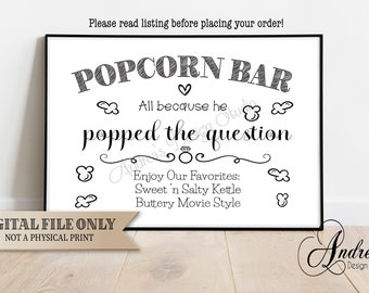 Puede incluir: Un cartel imprimible en blanco y negro que dice "Popcorn Bar" con el texto "All because he popped the question" y "Enjoy Our Favorites: Sweet 'n Salty Kettle, Buttery Movie Style".