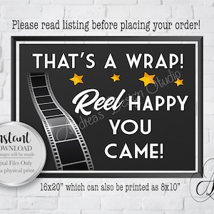 That's A Wrap, Reel Happy You Came, Party Sign, Thank You For Coming, Party Decor Sign, Instant Download, Digital Files