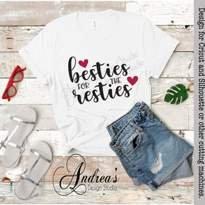 Fichier de coupe Besties for the Resties, meilleurs amis pour toujours couper des fichiers, cadeaux pour des amis, fichiers SVG et PNG, téléchargement immédiat, fichiers numériques