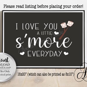 I Love You A Little S'more Everyday, Wedding S'mores Table, S'more Station Sign, Engagement, Anniversary, Instant Download, Digital Files