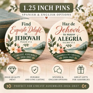 May include: Two 1.25 inch round pins featuring a landscape illustration with flowers, a lake, and mountains. The left pin displays the text Find Exquisite Delight in JEHOVAH PSALM 37:4 CIRCUIT ASSEMBLY 2026-2027. The right pin displays Haz de Jehová tu mayor ALEGRÍA SALMO 37:4 ASAMBLEA DE CIRCUITO 2026-2027.