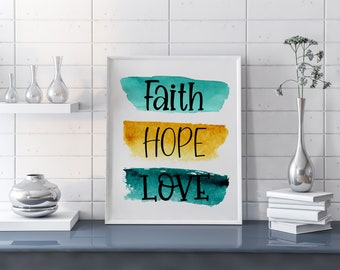 Faith Hope Love Watercolor Print | Christian Wall Art (Digital Download)