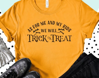 We Will Trick Or Treat T-shirt, Halloween Protest Shirt, Halloween Party Tee, Mom And Dad Tshirt, Parents Tee, Halloween Night Shirt