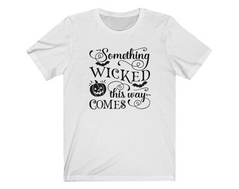 Something Wicked This Way Comes, Edgar Allen Poe, The Raven T-shirt, Halloween Shirt, Spooky Tshirt, Teacher Shirt