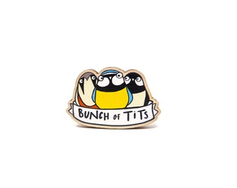 Bunch of tits wooden pin badge • British bird pin badge • Tits pin badge