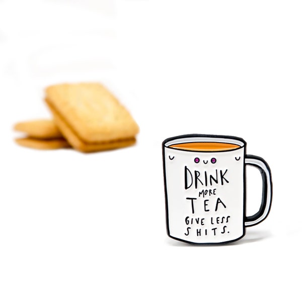 Tea drinkers pin • Drink more tea pin • Tea enamel pin badge •