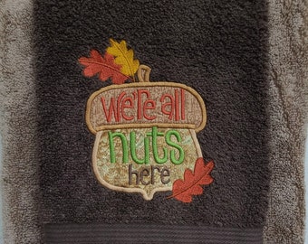 We're All Nuts Appliqued Embroidered Hand Towel