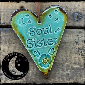 SOUL SISTER ... Handmade Ceramic Ornament by Susan Boyles