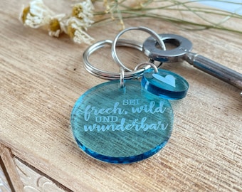 Be cheeky, wild and wonderful | Acrylic keychain