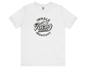 Taco tshirt, taco lovers, tshirts for taco lovers, funny tshirts, mindfulness and tacos, mental health tshirts