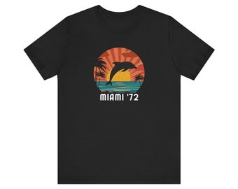 Miami 72 retro shirt, miami dolphins, perfect season, miami dolphins tshirt, miami tshirt, retro miami shirt