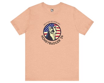 T-shirt Honeybadger 2024, chemise politique, chemises pour maman, chemises créatures, chemises fête des mères, t-shirts pour blaireau