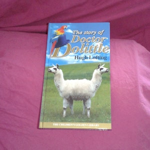 The Story of Doctor Dolittle - Hugh Lofting - The Childrens Golden Library - Storybook of a man that could talk to animals - illustrations