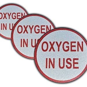 Curb-N-Sign®, Oxygen in Use Small Stickers, 3&quot; x 3&quot; Round, Red on White Reflective Background, Red Bordering, Reflective Vinyl