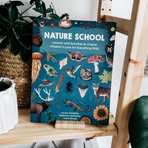 Nature School: Lessons and Activities to Inspire Children's Love for Everything Wild image 2