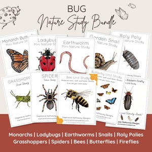 May include: A set of printable nature study cards featuring various bugs, including a monarch butterfly, ladybug, earthworm, garden snail, roly poly, grasshopper, spider, bee, butterfly, and firefly. The cards are designed for educational purposes and include the title "BUG Nature Study Bundle".