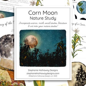Könnte beinhalten: Ein Stapel von Lernmaterialien mit dem Titel "Corn Moon Nature Study". Das Hauptbild zeigt eine nächtliche Maisfeldszene mit Vollmond. Zusätzliche Seiten zeigen die Maisanatomie und Mondphasen. Der Text lautet: "Integrieren Sie Naturwissenschaften, Mathematik, Sozialkunde, Literatur und Kunst in Ihre Naturstudien!"