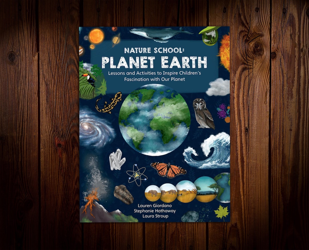 Earth Lessons Planet Earth: Lessons and Activities to Inspire Children's Fascination ...