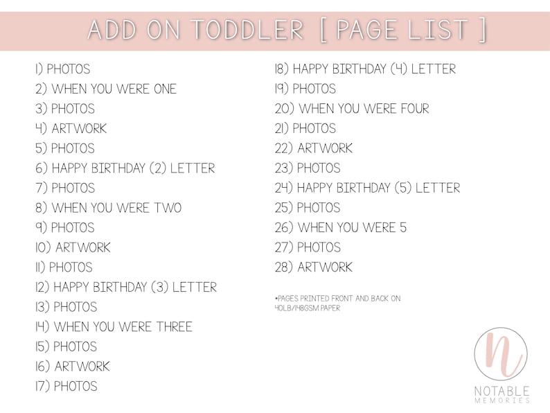 May include: A page list for a toddler scrapbook with a pink background and black text. The list includes pages for photos, artwork, and happy birthday with different numbers of letters. The pages are printed front and back on 148gsm paper.