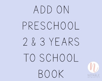 Fügen Sie Prek-2 & Prek-3 Seiten zu Ihrem Schulbuch hinzu (zwei zusätzliche Jahre)