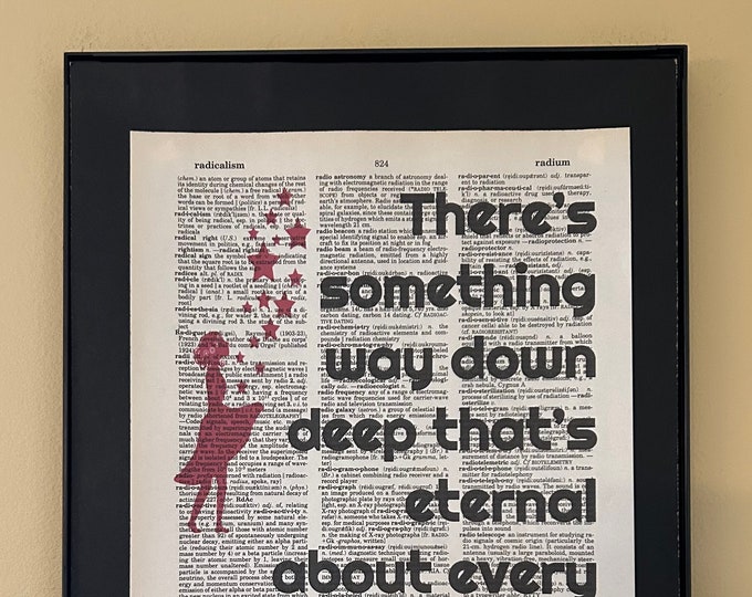 There's something way down deep that's eternal about every human being; Our Town quote; Thornton Wilder; Opening Night Gift; Literary Gift