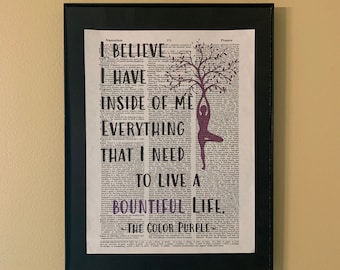 I believe I have inside of me everything i need to live a bountiful life; The Color Purple; Alice Walker; Literary Gifts; Bookshelf decor