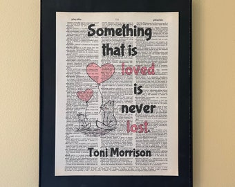 Something that is loved is never lost; Toni Morrison; Literary Gifts; Classroom decor; Going away gift; Farewell gift