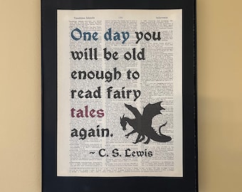 One day you will be old enough to read fairy tales again; C.S. Lewis; Gifts for readers; Literary gift; teacher gift; librarian gifts