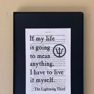 If my life is going to mean anything I have to live it myself; Percy Jackson page; Lightning Thief; Literary Gift